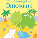 First Colouring Books : Dinosaurs