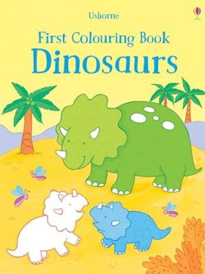 First Colouring Books : Dinosaurs
