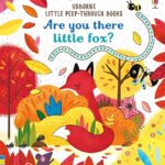 Little Peep-Through Books: Are You There Little Fox