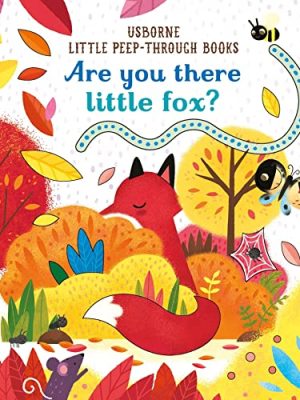 Little Peep-Through Books: Are You There Little Fox
