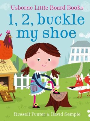 Little Board Books: 1,2,Buckle My Shoe
