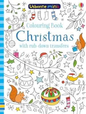 Usborne Minis: Colouring Book Christmas With Rubdown Transfers