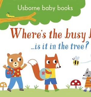 Usborne Baby Board Books: Where's The Busy Bee?
