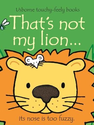 That'S Not My Lion...