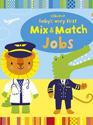 Baby's Very First Mix & Match Play book: First Mix and Match Jobs