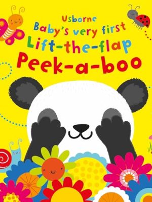 Baby's Very First Lift-the-Flap Peek-a-Boo: Lift-the-flap Peek-a-boo
