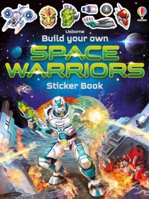 Build your own: Space Warriors Sticker Book