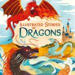 Illustrated Story Collections: Dragons