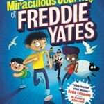 Jenny Pearson: Super-miraculous Journey of Freddie Yates