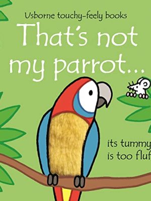 That'S Not My Parrot...