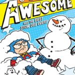 Captain Awesome: Captain Awesome Has The Best Snow Day Ever?