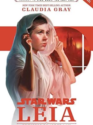 Journey to Star Wars: The Last Jedi Leia, Princess of Alderaan