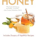 Healing Powers Of Honey