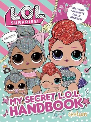 L.O.L. Surprise!: My Secret L.O.L. Handbook