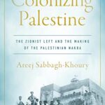 Colonizing Palestine