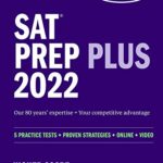 SAT Prep Plus 2022 : 5 Practice Tests + Proven Strategies + Online + Video