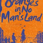 Oranges in No Man's Land