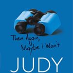 Then Again, Maybe I Won'T