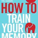 How To Train Your Memory