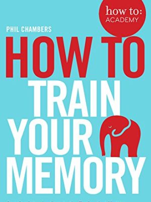 How To Train Your Memory