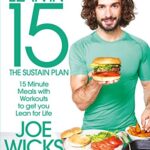 Lean in 15 - The Sustain Plan: 15 Minute Meals and Workouts to Get You Lean for Life