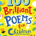 100 Brilliant Poems For Children