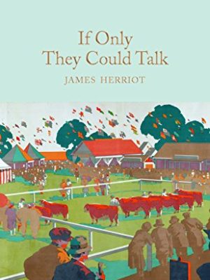 Macmillan Collector's Library: If Only They Could Talk