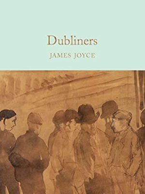 Macmillan Collector's Library: Dubliners