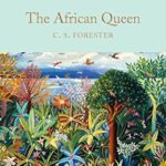 Macmillan Collector's Library: The African Queen