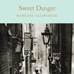 Macmillan Collector's Library: Sweet Danger