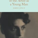 Macmillan Collector's Library: A Portrait of The Artist As a Young Man