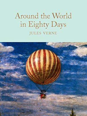 Macmillan Collector's Library: Around The World in Eighty Days