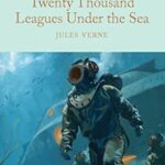 Macmillan Collector's Library: Twenty Thousand Leagues Under The Sea