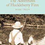 Macmillan Collector's Library: The Adventures of Huckleberry Finn