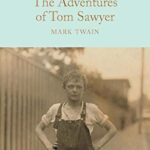 Macmillan Collector's Library: The Adventures of Tom Sawyer