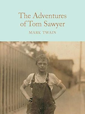 Macmillan Collector's Library: The Adventures of Tom Sawyer