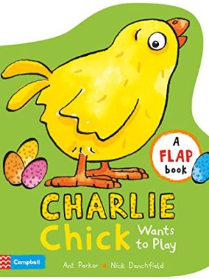 Charlie Chick Wants to Play