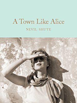 Macmillan Collector's Library: A Town Like Alice
