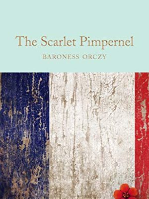 Macmillan Collector's Library: The Scarlet Pimpernel