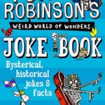 Sir Tony Robinson's Weird World of Wonders Joke Book
