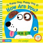 Wiggle and Giggle: Puppy Dog,Puppy Dog,How are You?