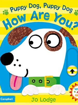 Wiggle and Giggle: Puppy Dog,Puppy Dog,How are You?