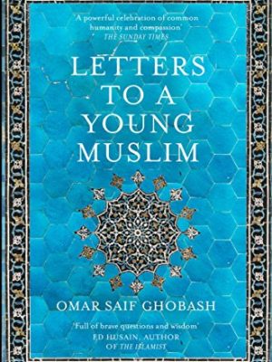 Letters to a Young Muslim