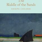 Macmillan Collector's Library: The Riddle of The Sands