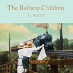 Macmillan Collector's Library: The Railway Children