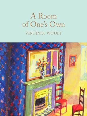 Macmillan Collector's Library: A Room of One's Own