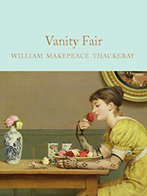 Macmillan Collector's Library: Vanity Fair