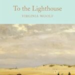 Macmillan Collector's Library: To The Lighthouse