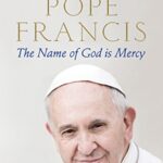 The Name of God is Mercy