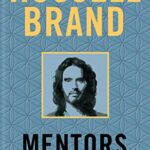 Mentors: How to Help and Be Helped